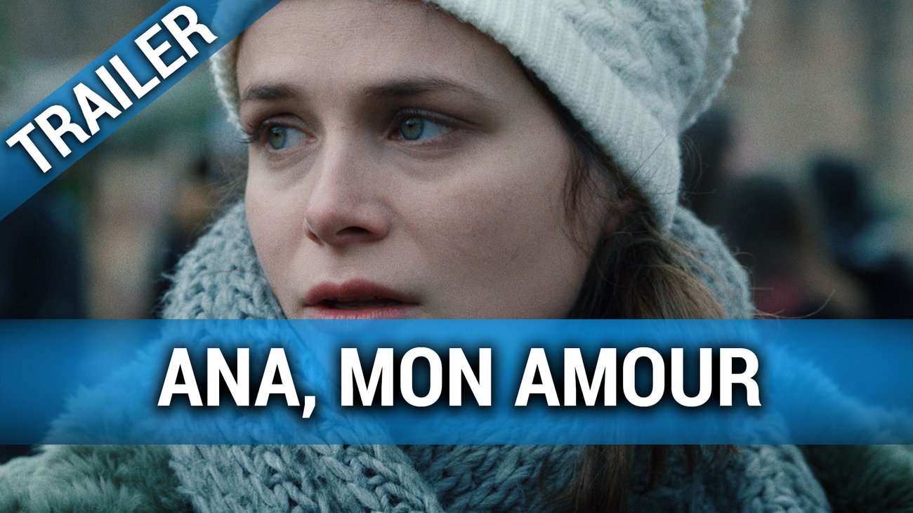 Ana, Mon Amour - Trailer Deutsch