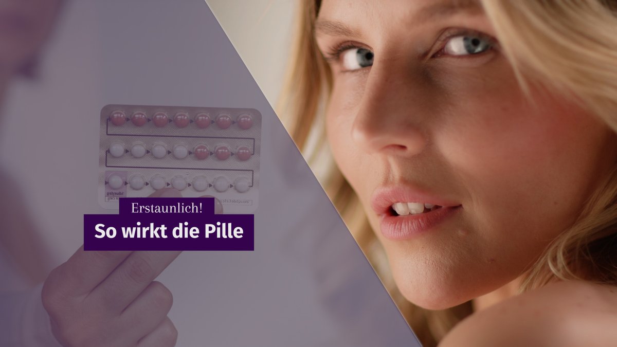 Erstaunlich! So wirkt die Pille Erstaunlich! So wirkt die Pille
