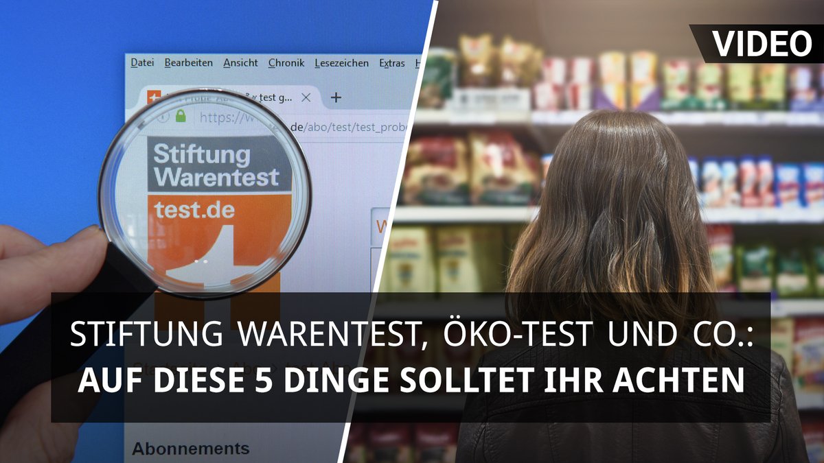 Stiftung Warentest, Öko-Test und Co.: Auf diese 5 Dinge solltet ihr achten