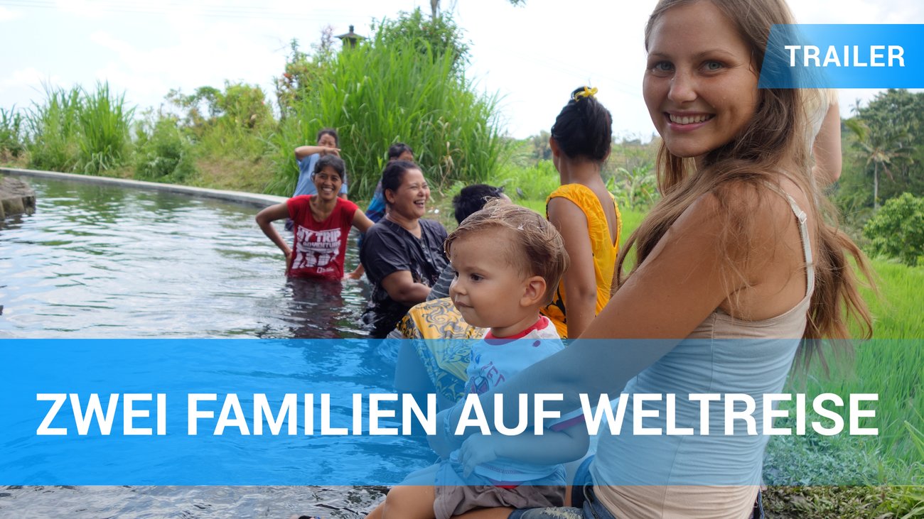 Zwei Familie auf Weltreise - Trailer Deutsch