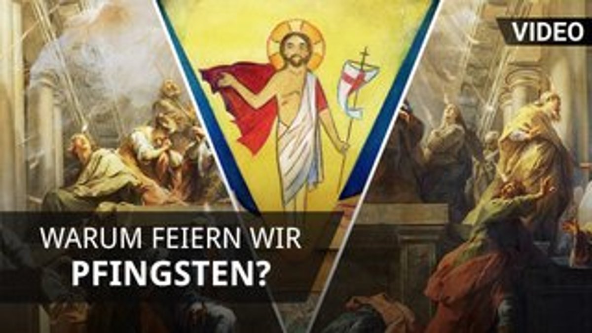 Warum feiern wir Pfingsten?