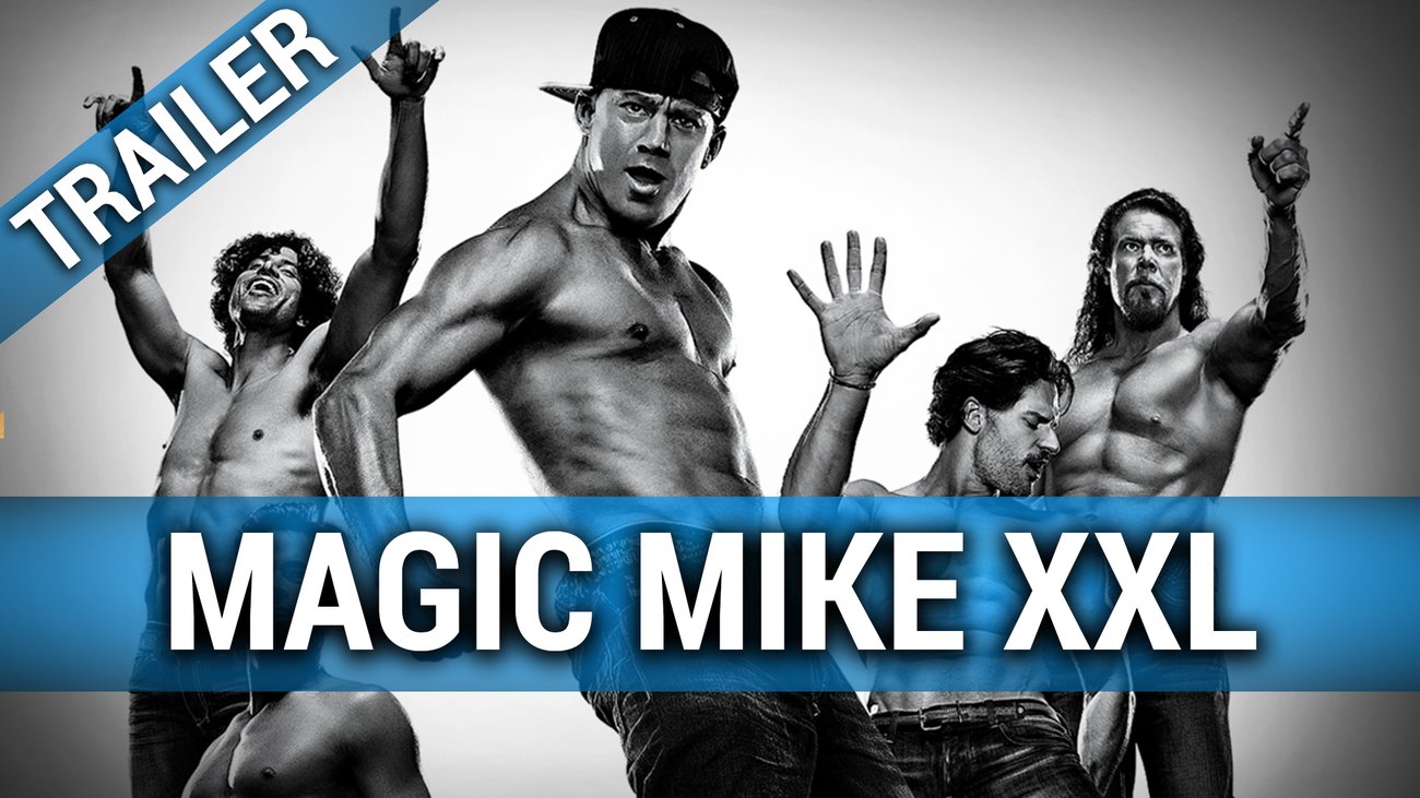 Magic Mike XXL - Trailer