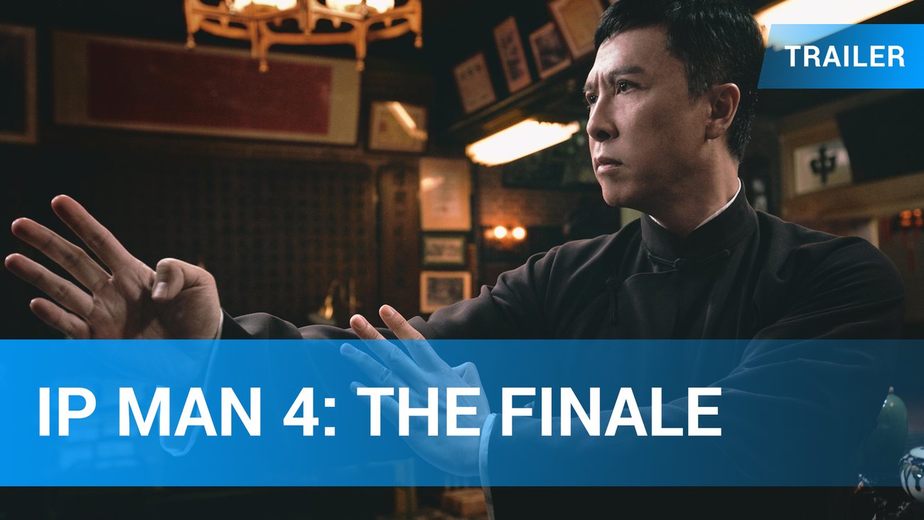 IP Man 4: The Finale - Trailer Deutsch