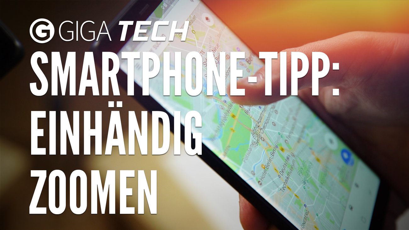 Smartphone-Tipp: Einhändig zoomen in Maps, Browser und Co.