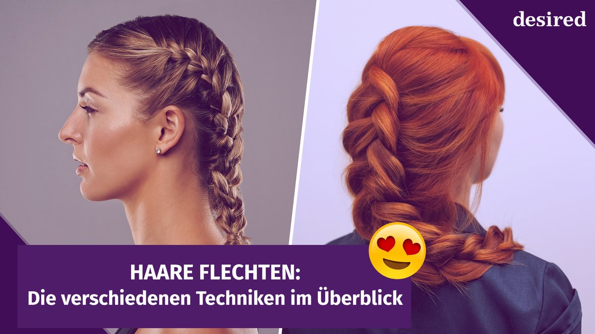 Haare flechten: Die verschiedenen Techniken im Überblick