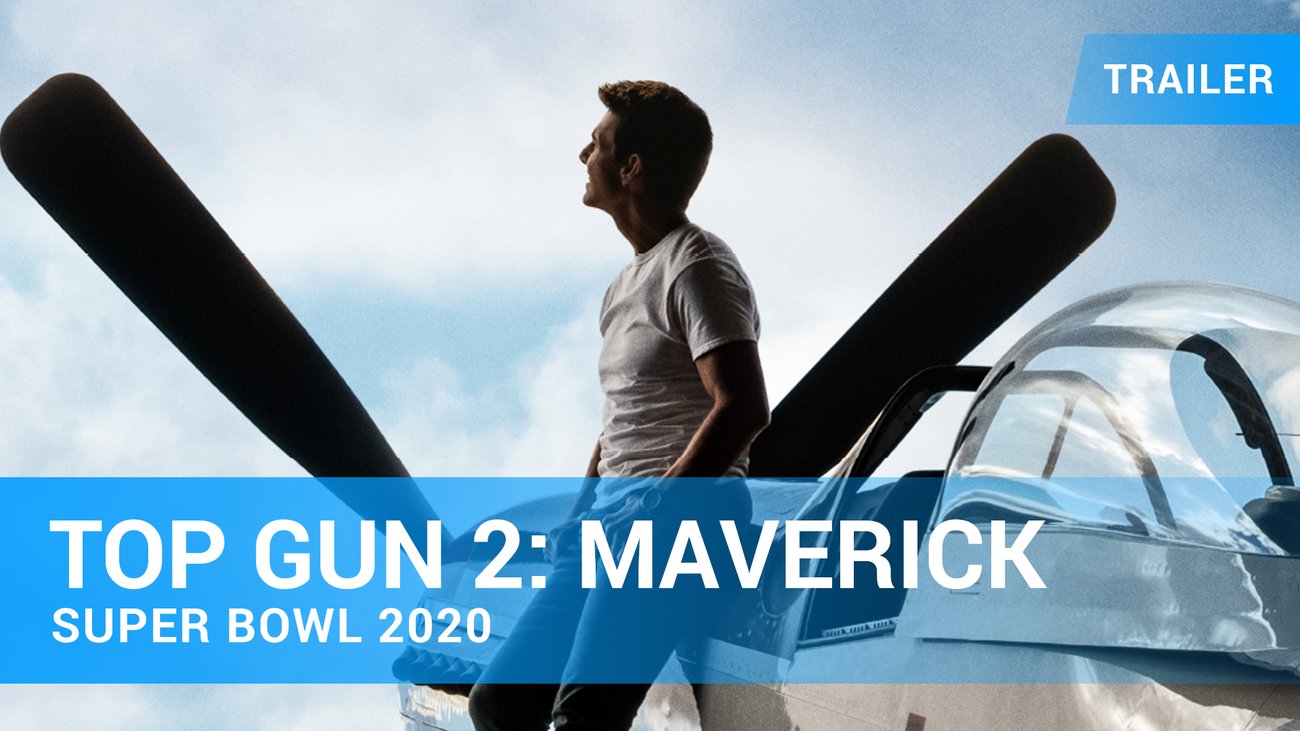 Top Gun 2: Maverick - Super Bowl Trailer Englisch