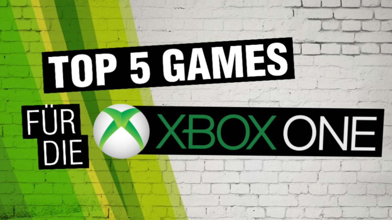 Top 5 Games für die XBOX ONE