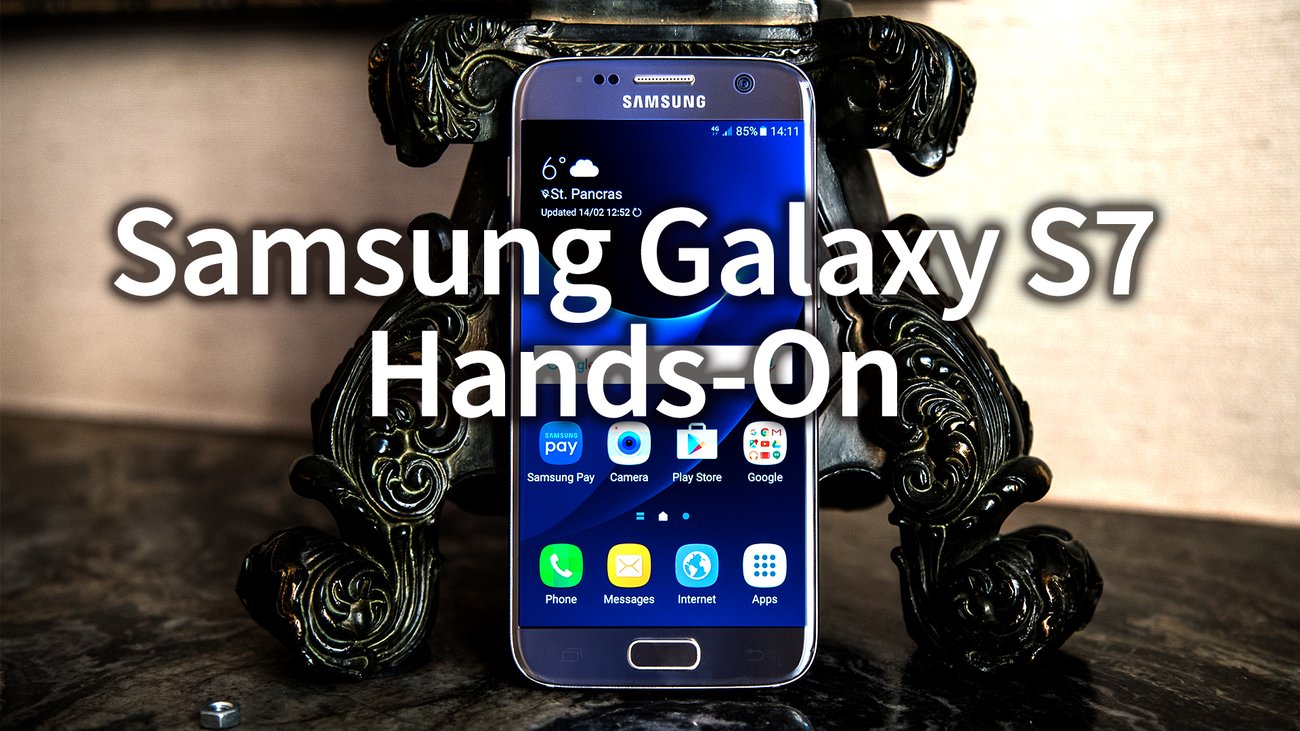 Samsung Galaxy S7 im Hands-On-Video