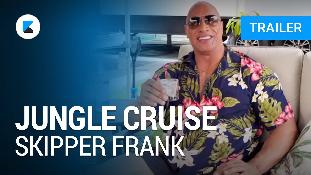 Jungle Cruise - Skipper Frank - Trailer 3 Englisch