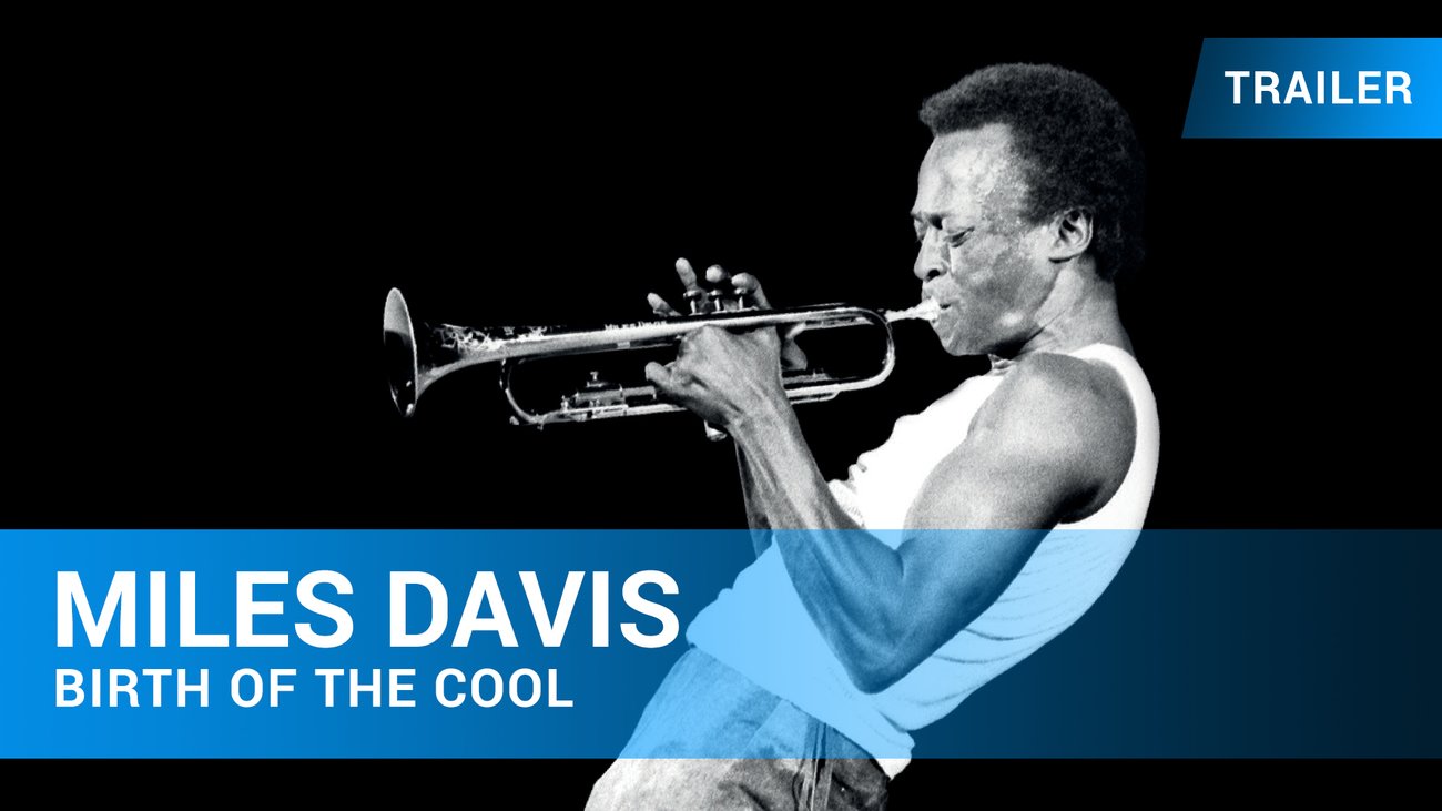 Miles Davis - Birth of the Cool - Trailer OmU