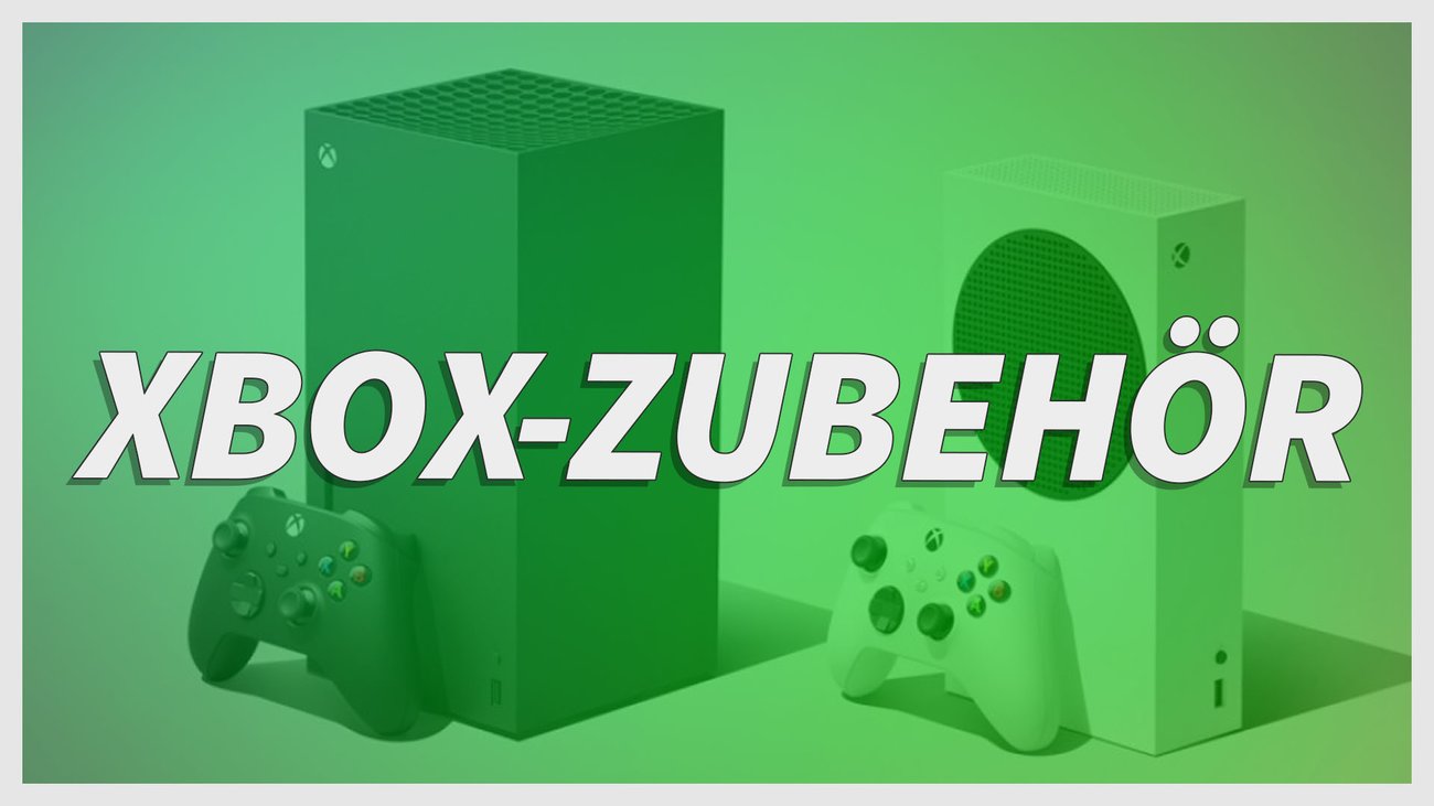 Das beste Zubehör für Xbox One und Series X