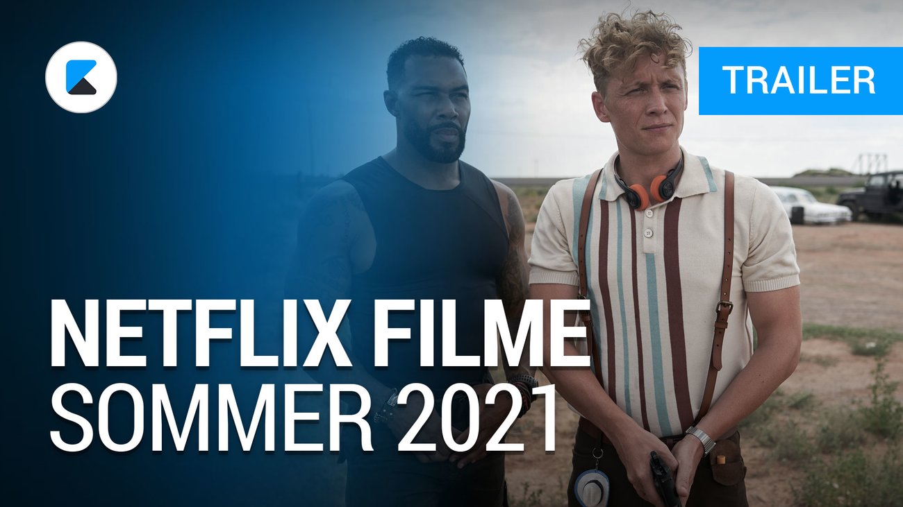 Netflix-Filme im Sommer 2021 - Trailer Deutsch