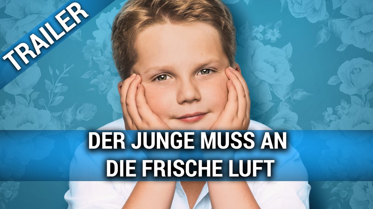 Der Junge muss an die frische Luft - Trailer Deutsch