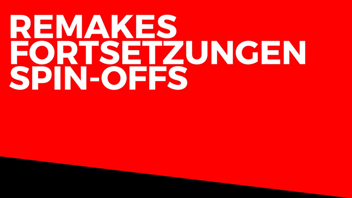 Remakes, Fortsetzungen, Spin Offs: Gleicher Inhalt - Bessere Effekte? Remakes, Fortsetzungen, Spin Offs: Gleicher Inhalt - Bessere Effekte?