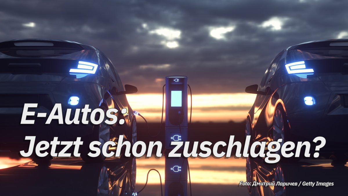 E-Autos: Lohnt sich jetzt schon ein Kauf? E-Autos: Lohnt sich jetzt schon ein Kauf?
