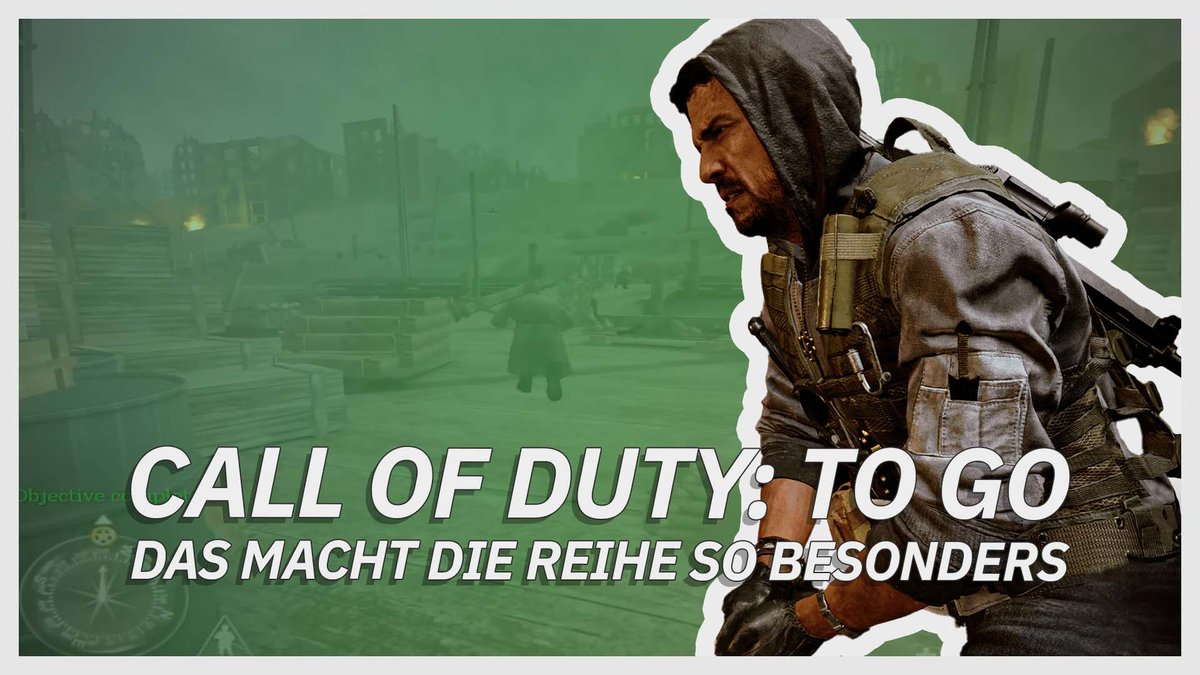 Call of Duty | To Go - Das macht die Reihe so besonders Call of Duty | To Go - Das macht die Reihe so besonders