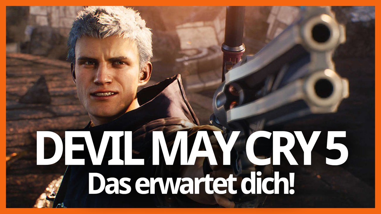 Devil May Cry 5 – Das kannst du vom Spiel erwarten