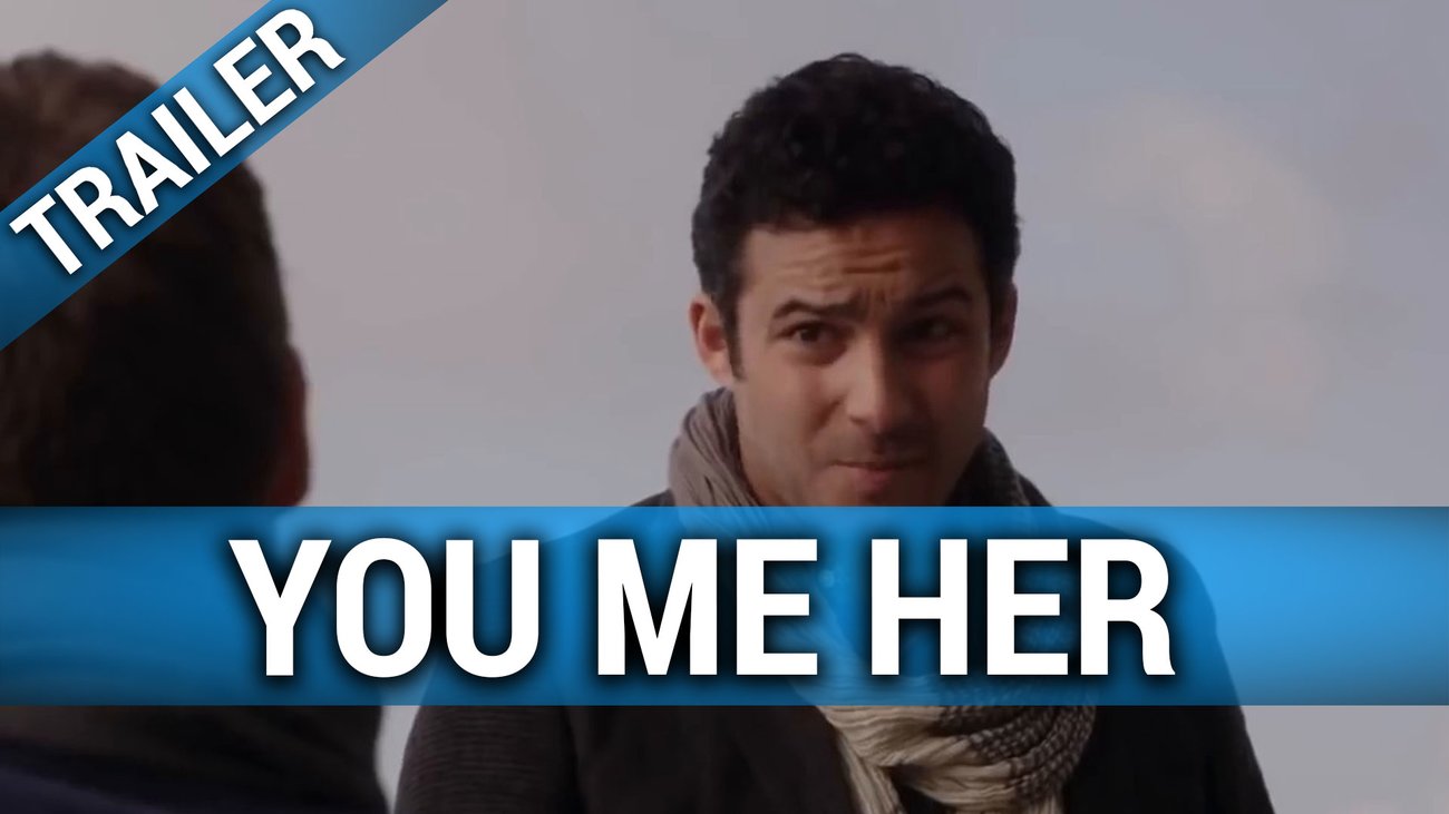 You Me Her Trailer