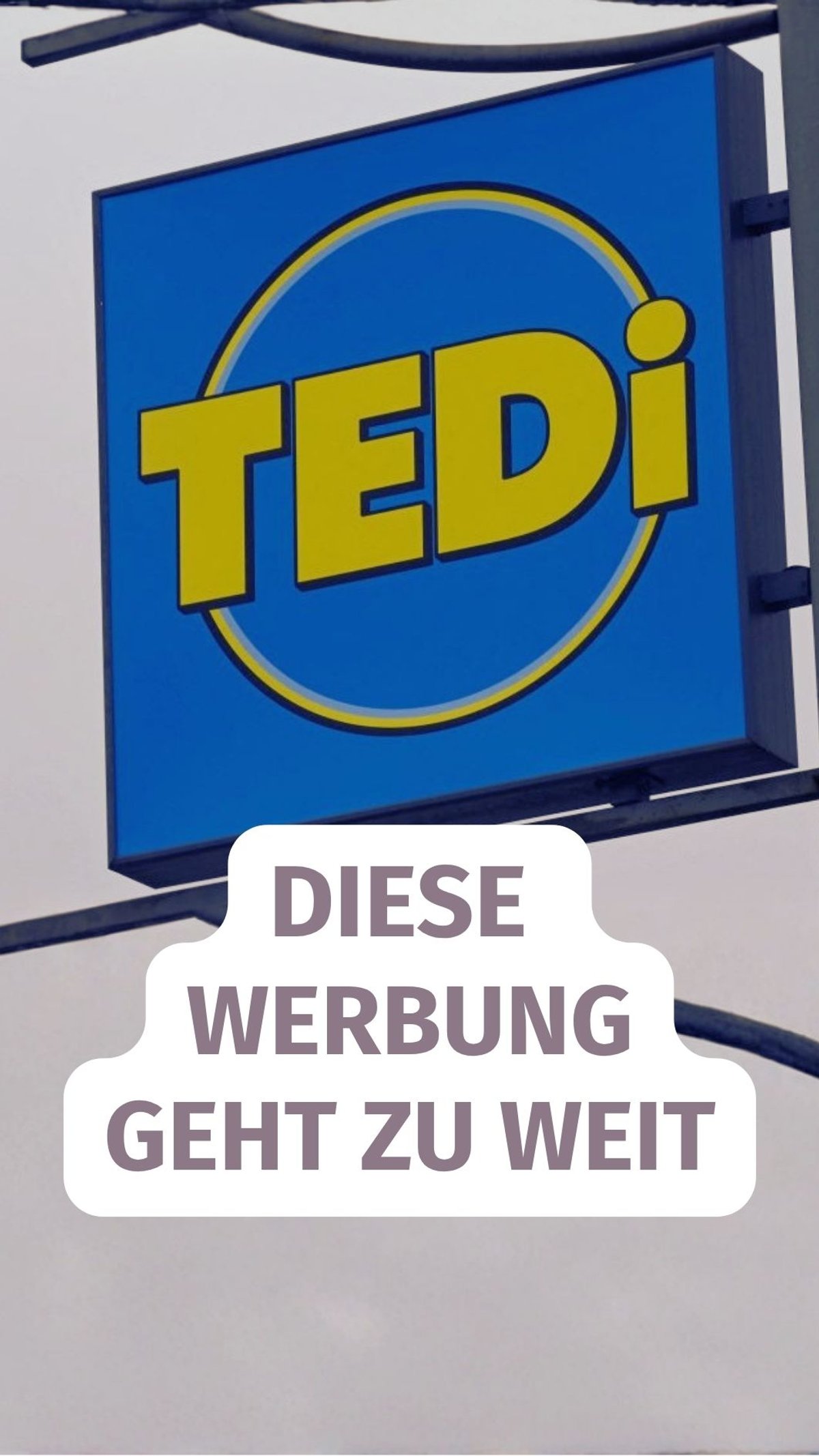 Diese TEDI-Werbung geht zu weit