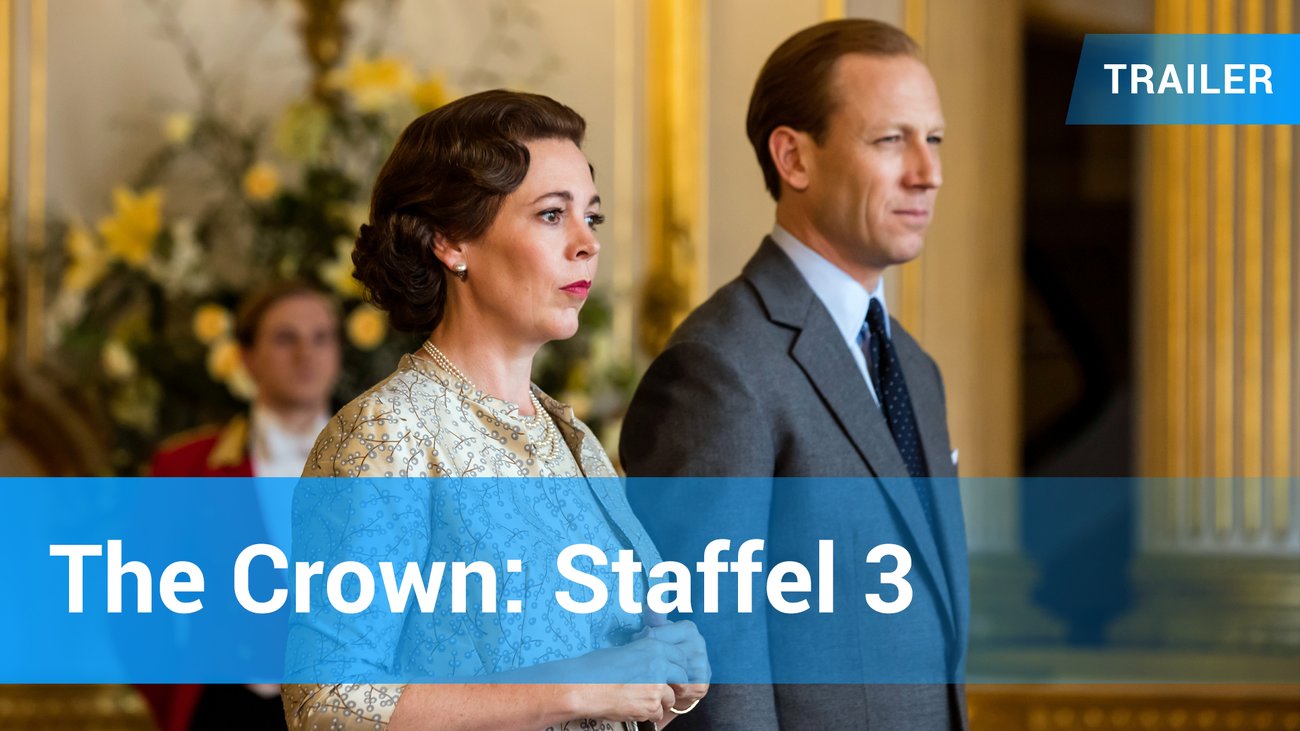 „The Crown“ Staffel 3 – Trailer (Deutsch)