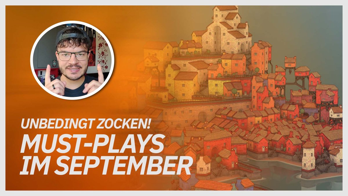Must-Plays: 3 Spiele, die ihr im September unbedingt zocken müsst Must-Plays: 3 Spiele, die ihr im September unbedingt zocken müsst