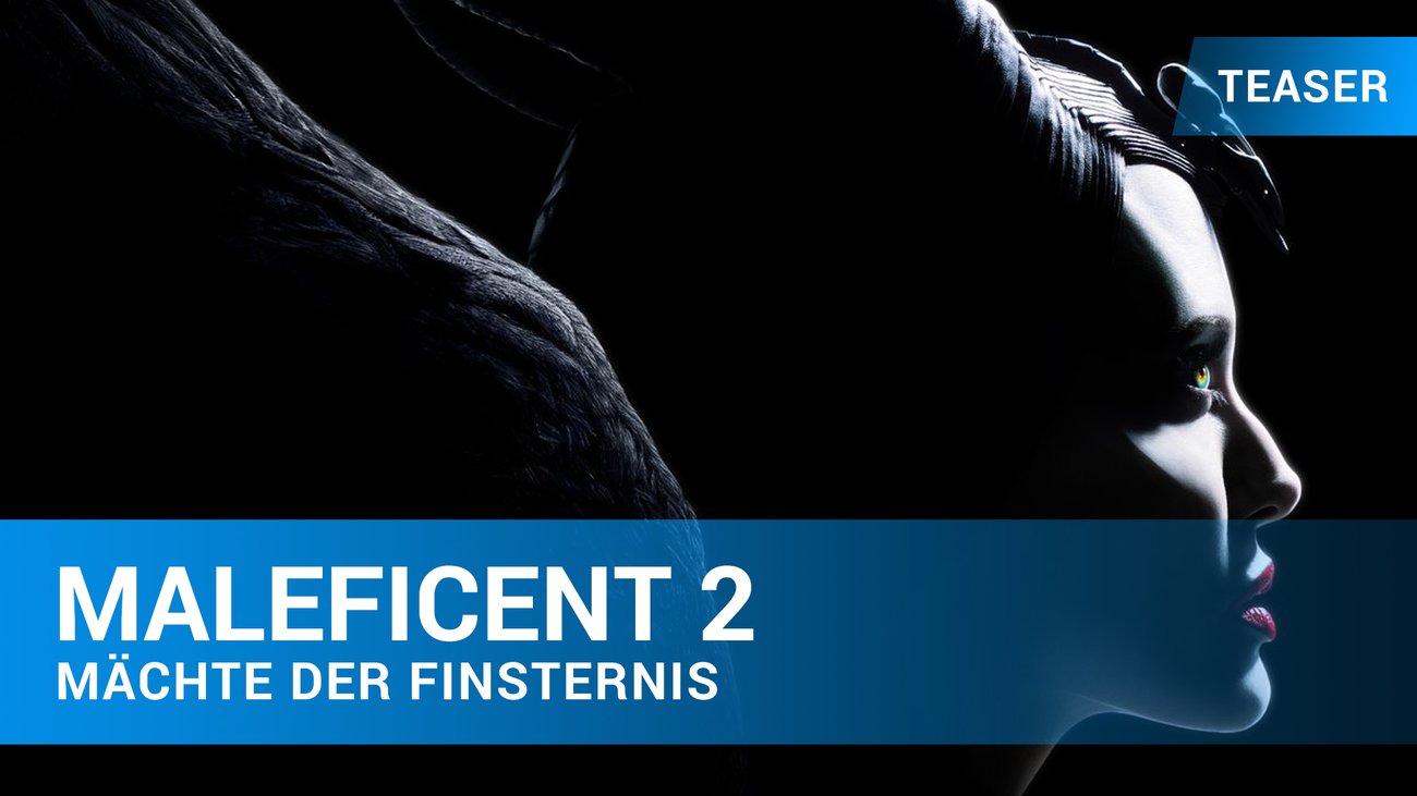 Maleficent 2 - Mächte der Finsternis - Teaser-Trailer Deutsch