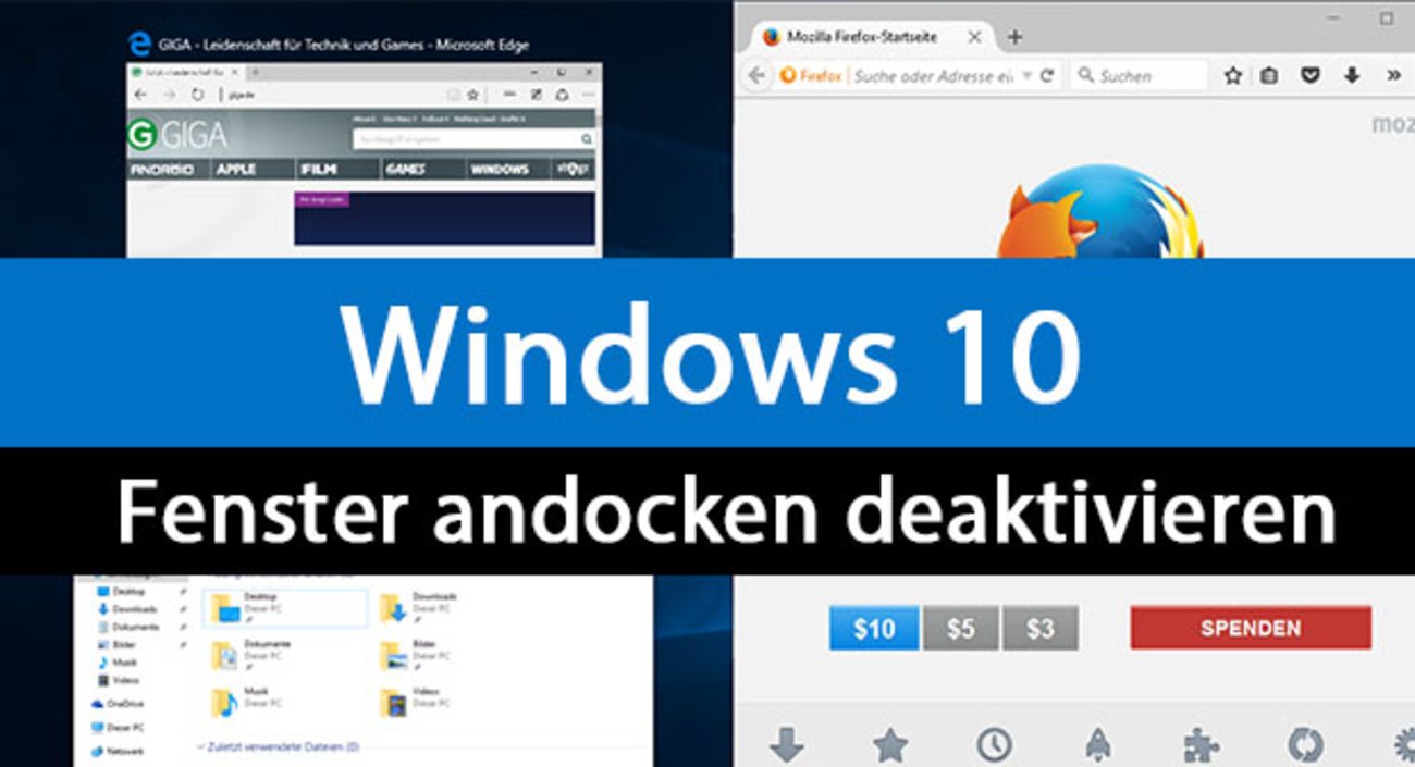 Windows 10: Fenster andocken & Snap Assist deaktivieren – Anleitung