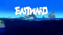 Eastward | Launch Trailer