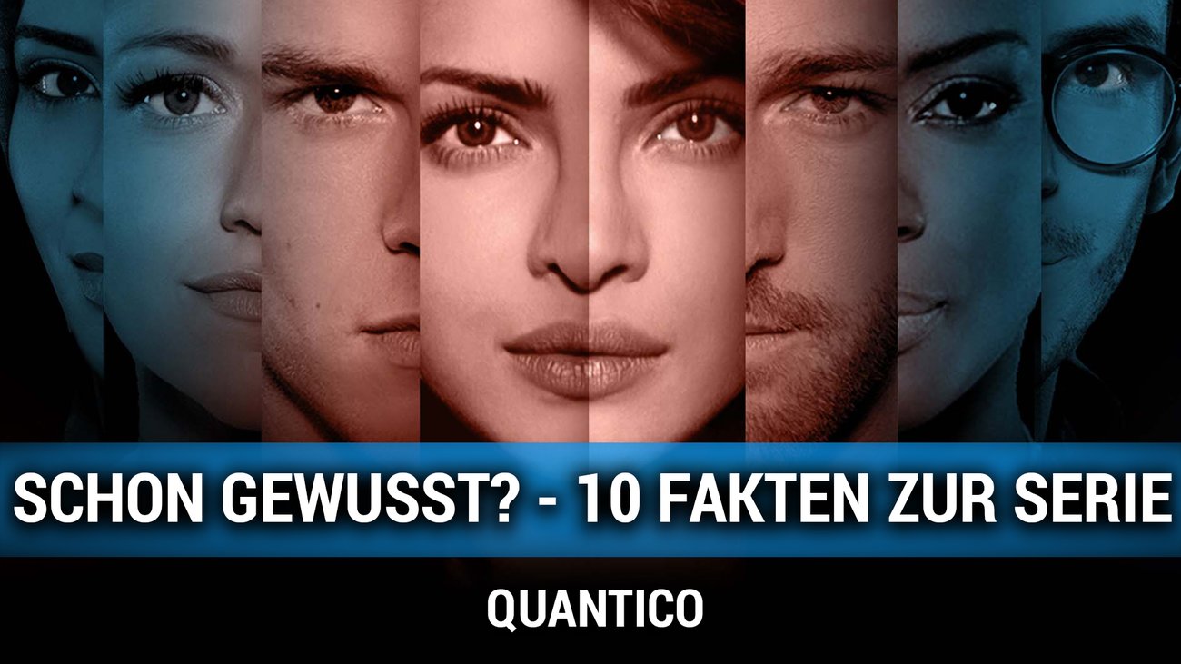 Quantico: 10 Fun-Facts zur Serie