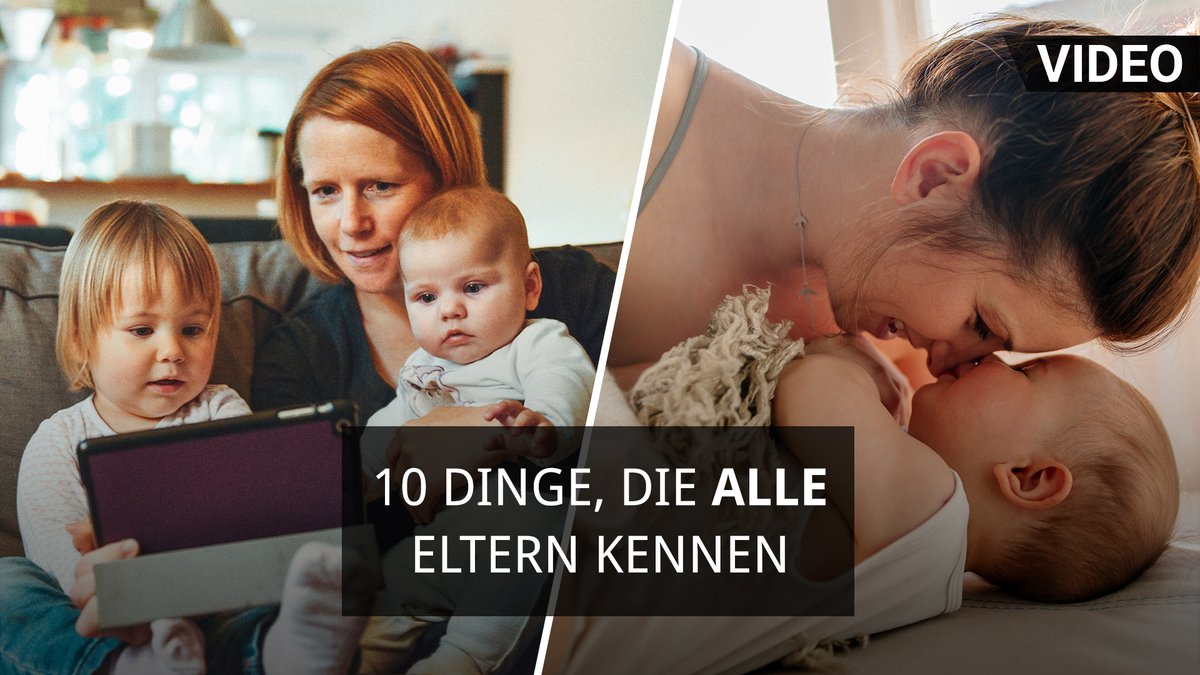 10 Dinge, die alle Eltern kennen 10 Dinge, die alle Eltern kennen
