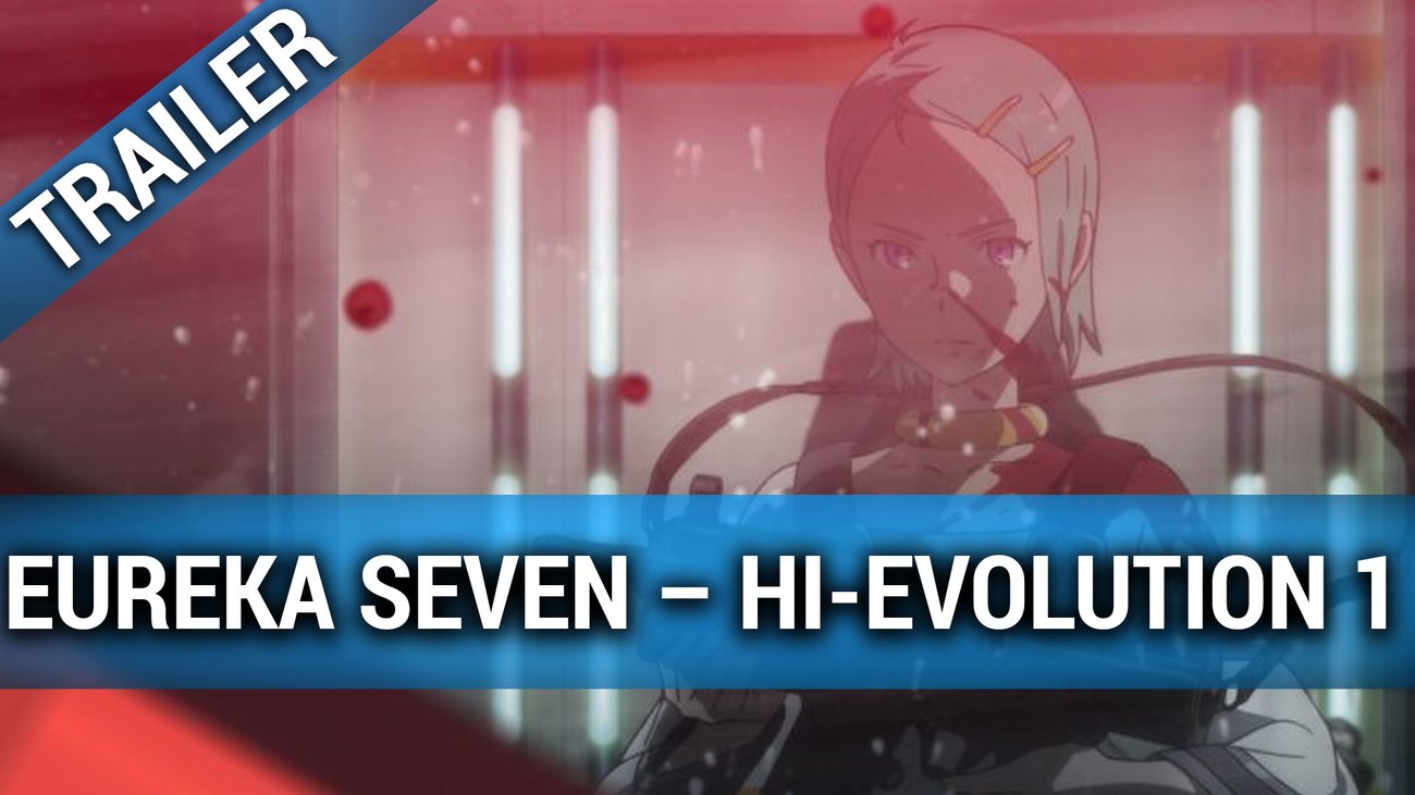 Eureka Seven - Hi-Evolution 1- Trailer OmU