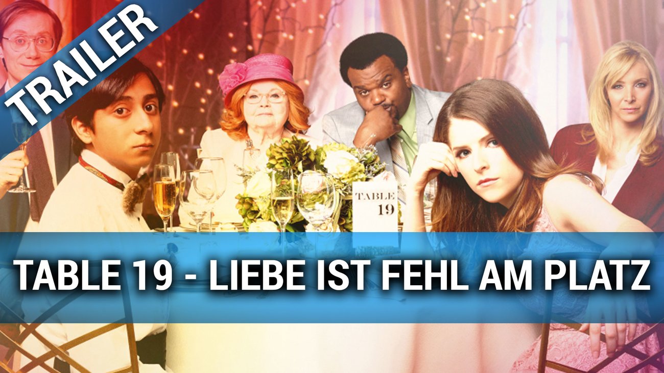 Table 19 - Liebe ist fehl am Platz - Trailer Deutsch