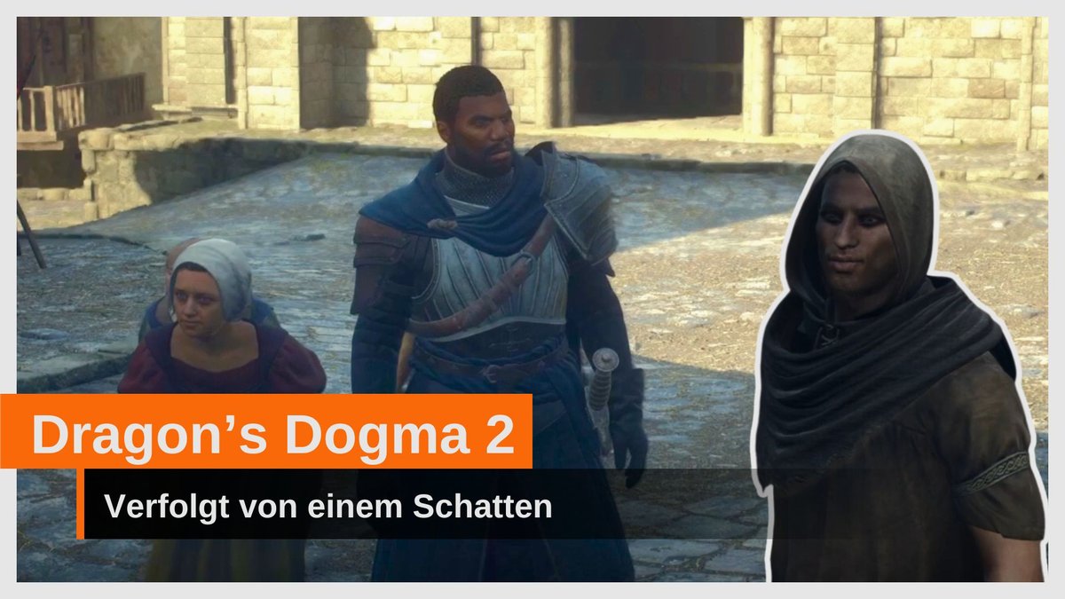 Dragon's Dogma 2: Verfolgt von einem Schatten 