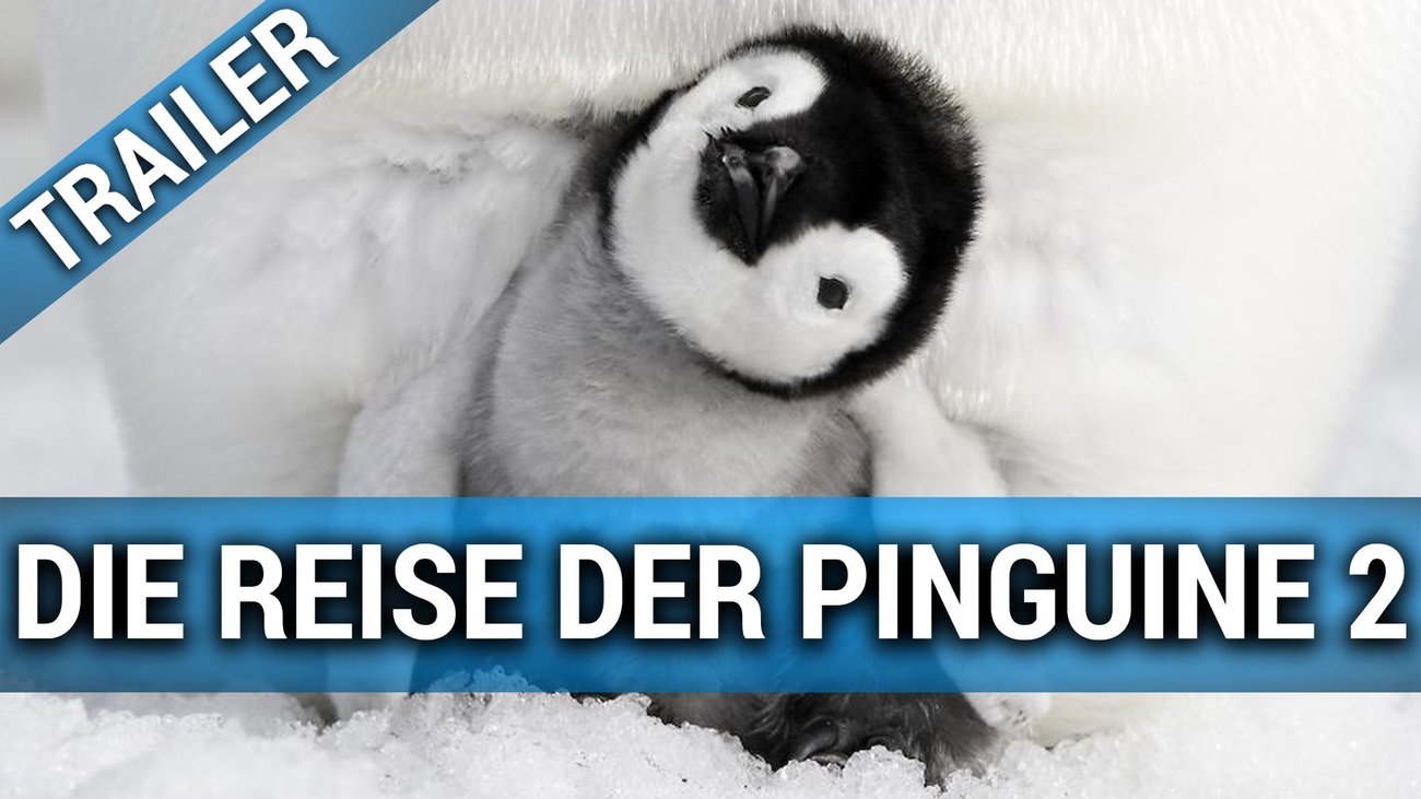 Die Reise der Pinguine 2 - Trailer Deutsch