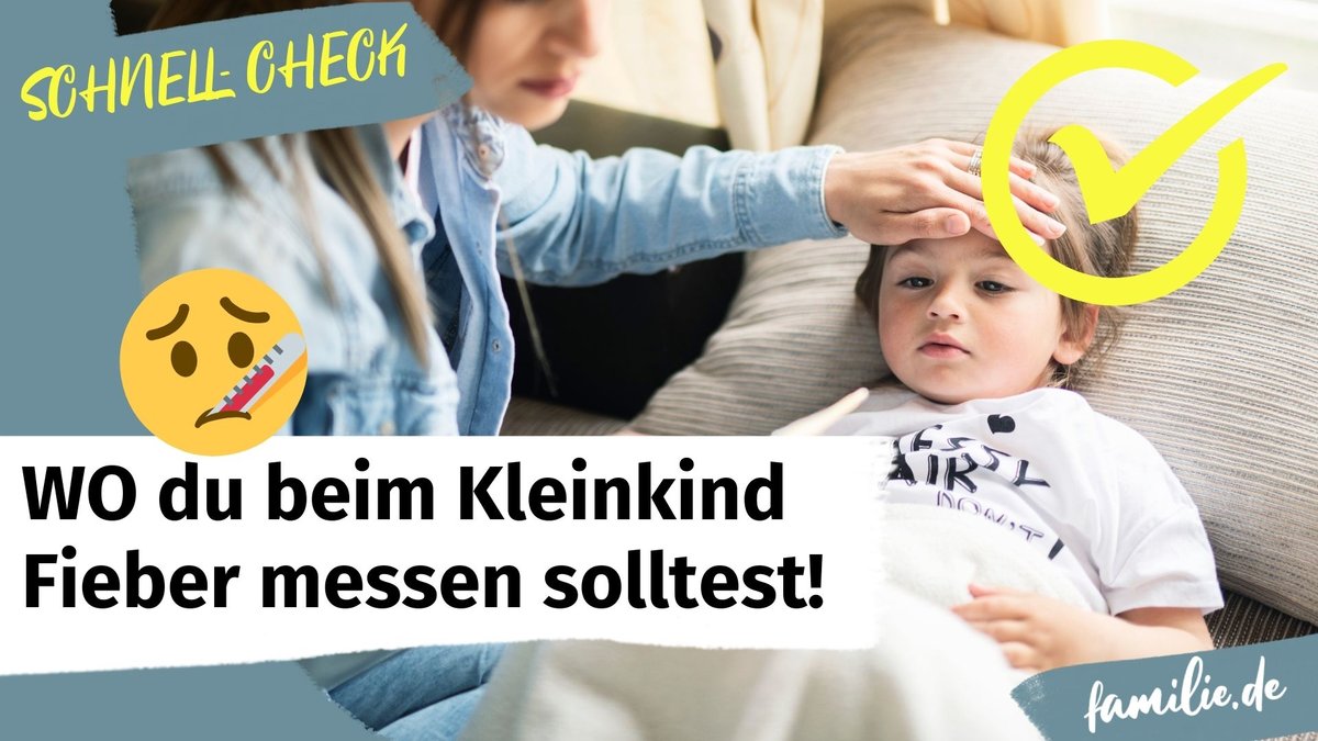 Wo du beim Kleinkind Fieber messen solltest