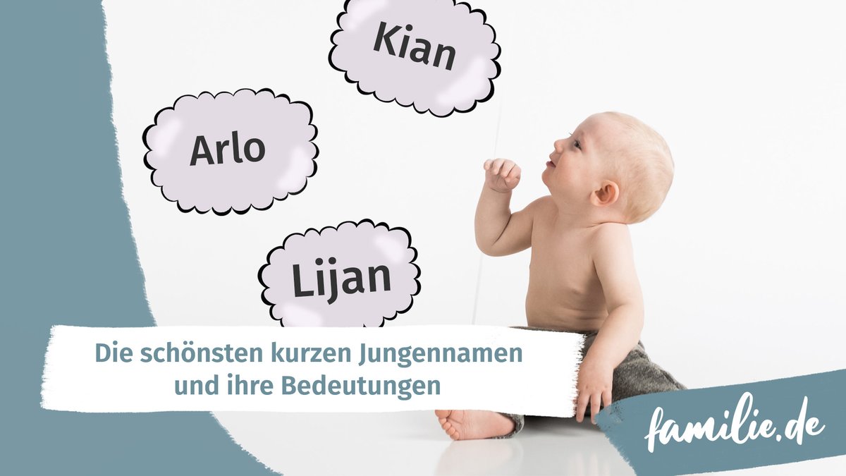 Die schönsten kurzen Jungennamen und ihre Bedeutungen Die schönsten kurzen Jungennamen und ihre Bedeutungen