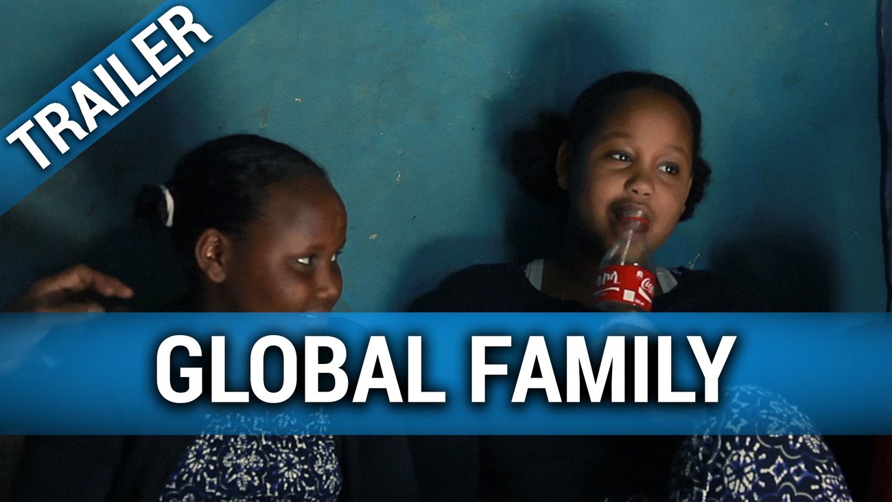 Global Family - Trailer Deutsch