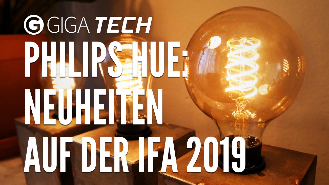 Philips Hue auf der IFA 2019: Filament-Retrolampen, neue Hue Go und weitere Neuerungen