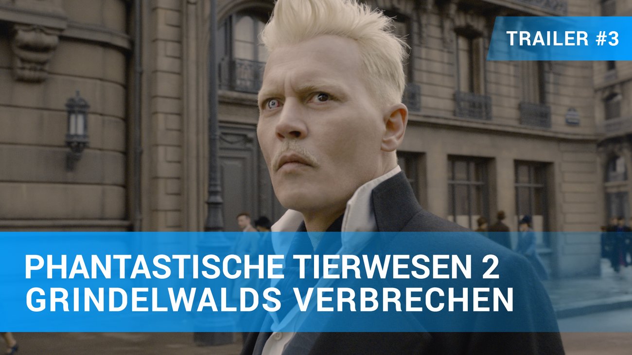 Phantastische Tierwesen 2 - Grindelwalds Verbrechen - Trailer #3 Deutsch