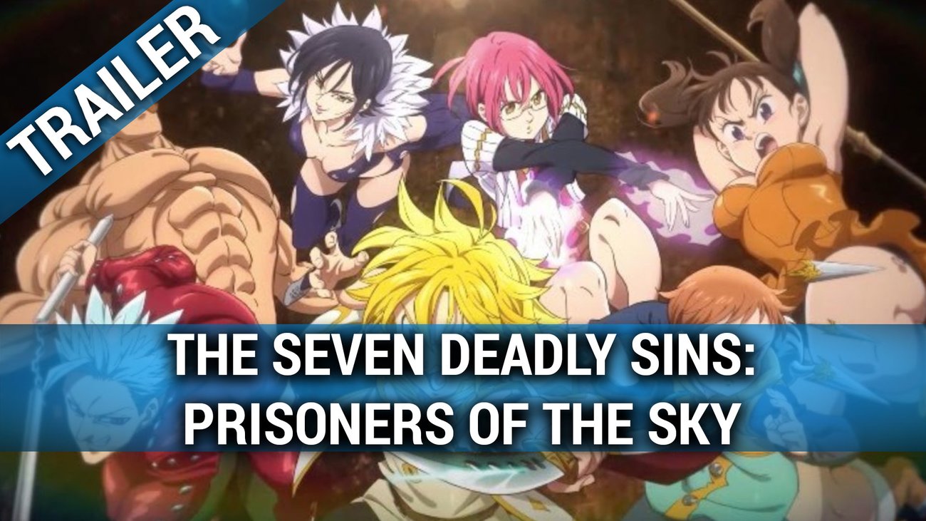The Seven Deadly Sins - Prisoners of the Sky - Trailer Deutsch