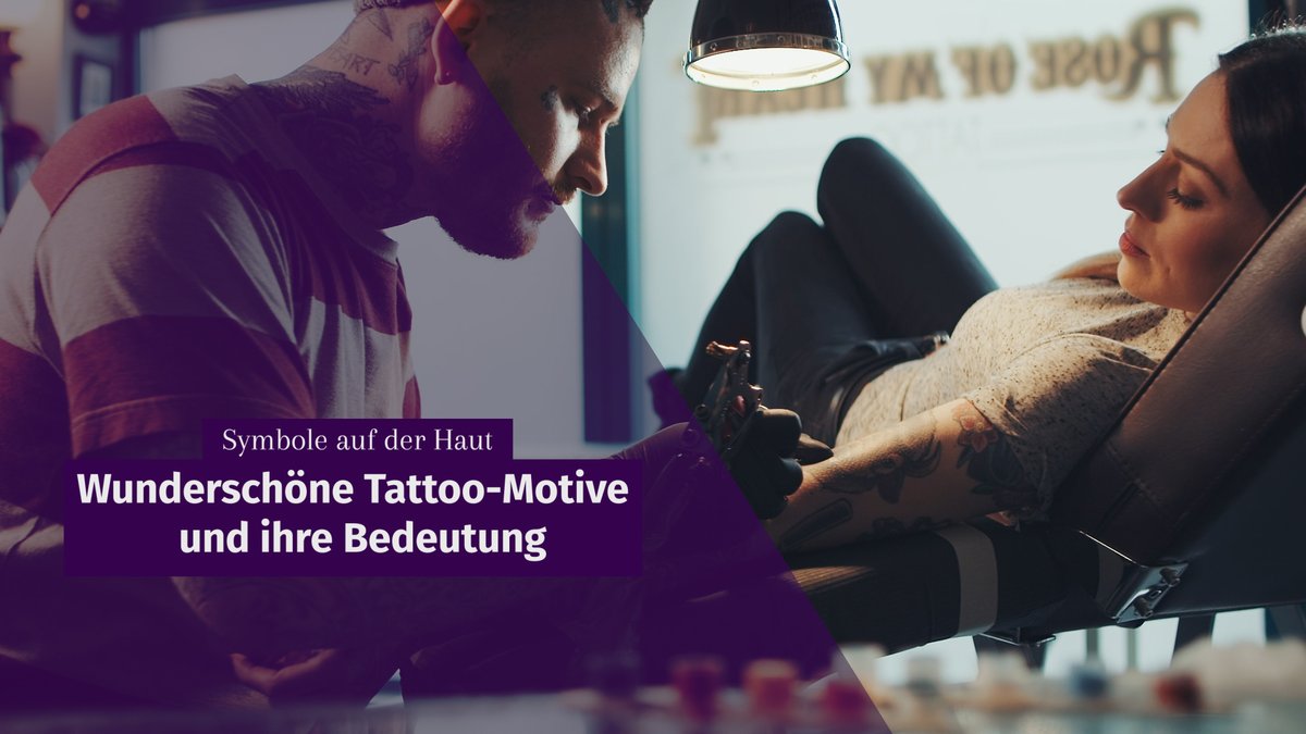 Die Qual der Wahl: Wunderschöne Tattoo-Motive und ihre Bedeutung Die Qual der Wahl: Wunderschöne Tattoo-Motive und ihre Bedeutung