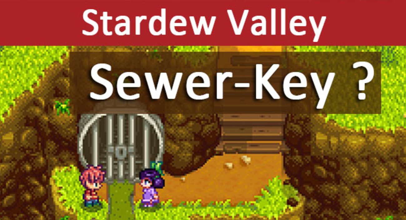 Stardew Valley: Sewer-Key bekommen – So geht's