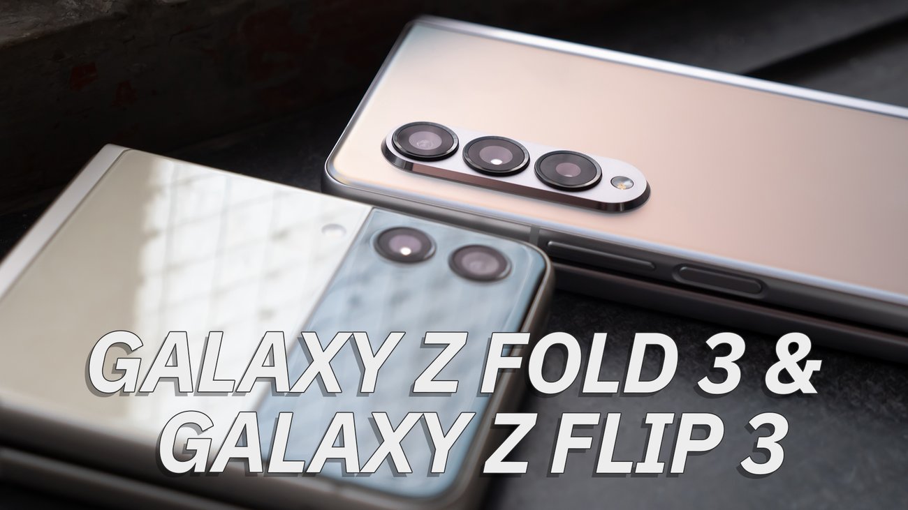 Samsung Galaxy Z Fold 3 & Z Flip 3 im Hands-On: Noch nicht ganz Mainstream
