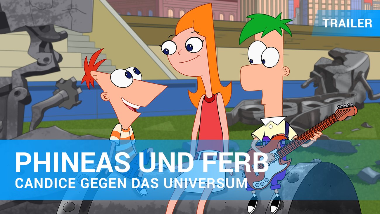Phineas und Ferb - Der Film - Candice gegen das Universum - Trailer Deutsch