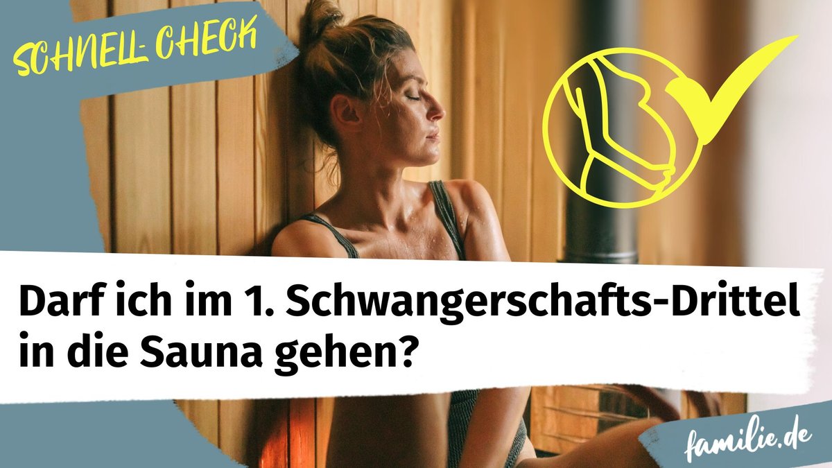 Schnell Check: Darf ich im ersten Schwangerschafts-Drittel in die Sauna gehen?