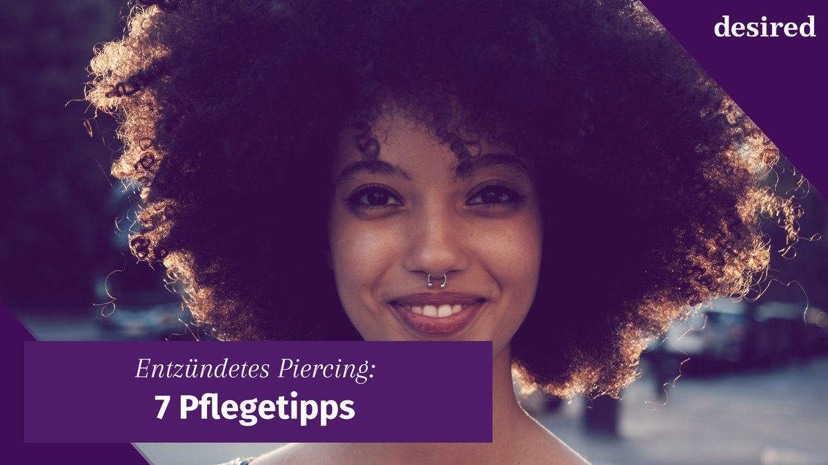 Entzündetes Piercing: 7 Pflegetipps Entzündetes Piercing: 7 Pflegetipps