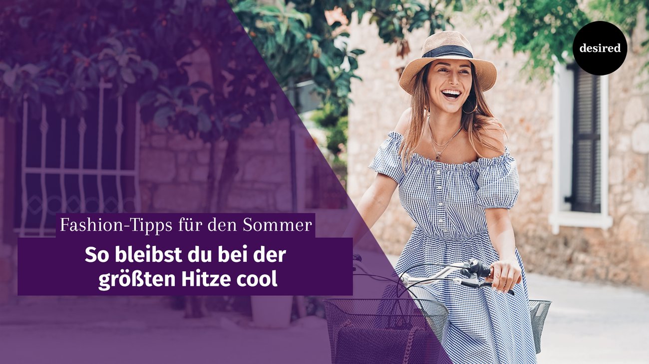 Fashion-Tipps für den Sommer: So bleibst du bei der größten Hitze cool