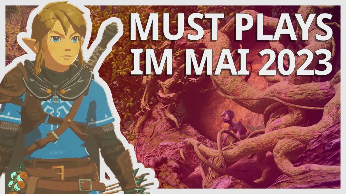 7 Must Plays im Mai 2023