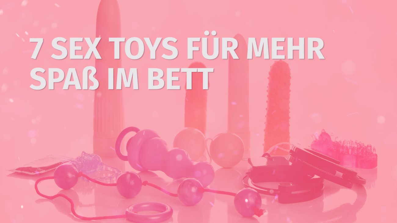7 Sex Toys für mehr spaß im Bett_V1.mp4