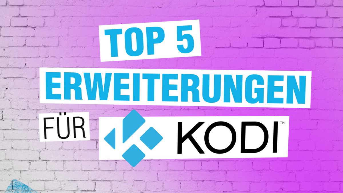 Top 5 Add-Ons für Kodi